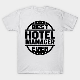 Best Hotel Manager Ever T-Shirt